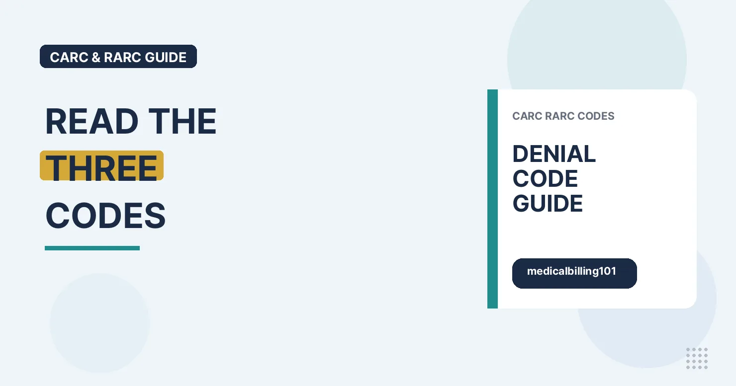 CARC & RARC Codes: How to Read Claim Adjustments on an 835 1 "Read the three codes" banner for the CARC and RARC guide, beside a denial code guide card