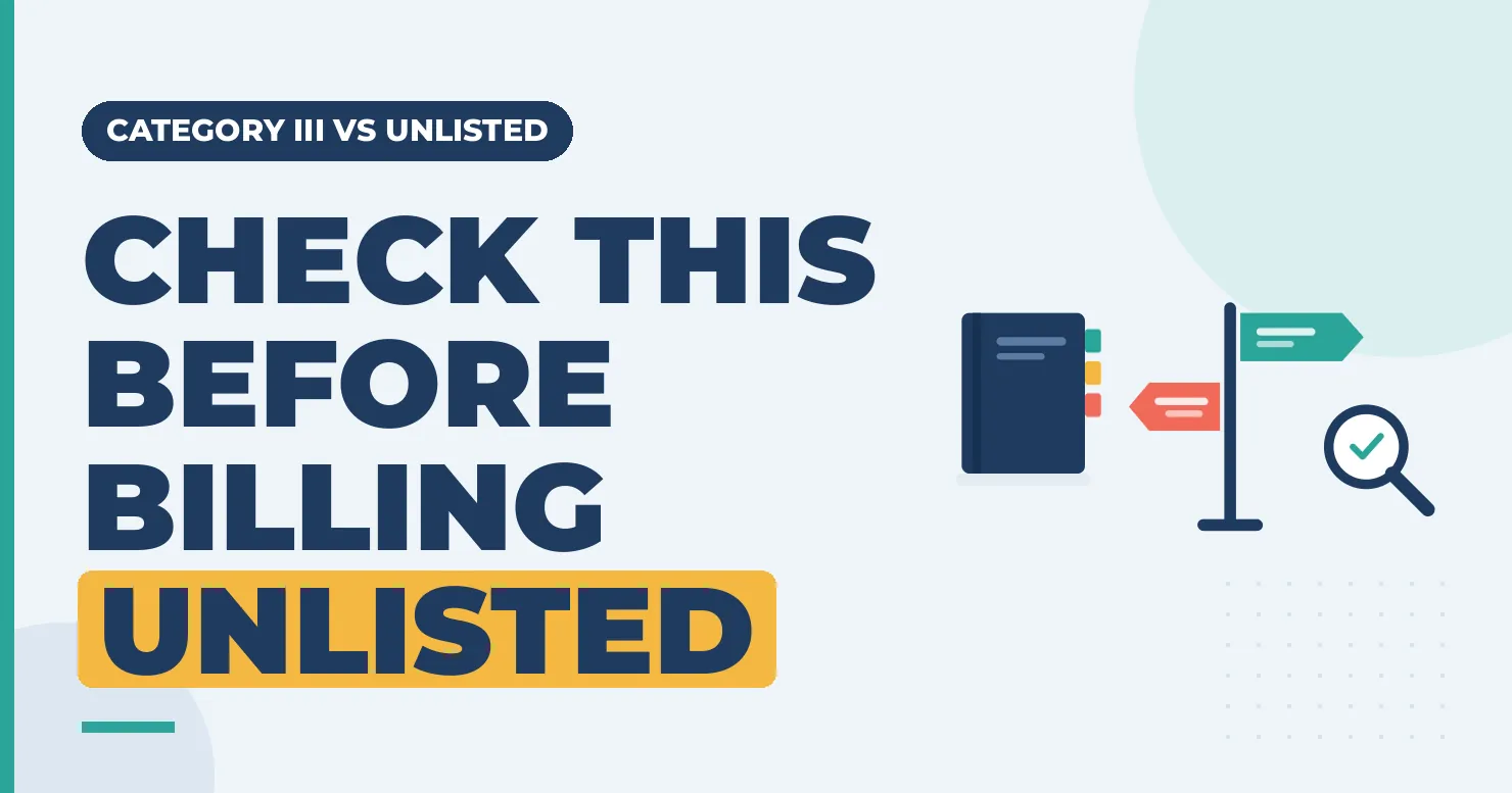 Check This Before Billing Unlisted: Category III vs unlisted CPT code graphic with code book and signpost