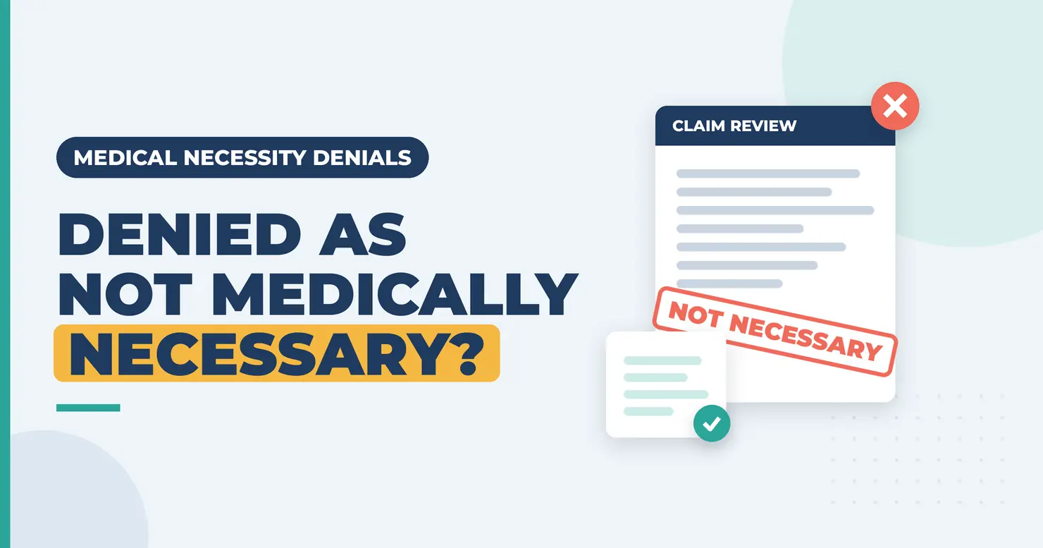 Claim review document stamped not necessary with a red X, next to a checked appeal note, for a medical necessity denial