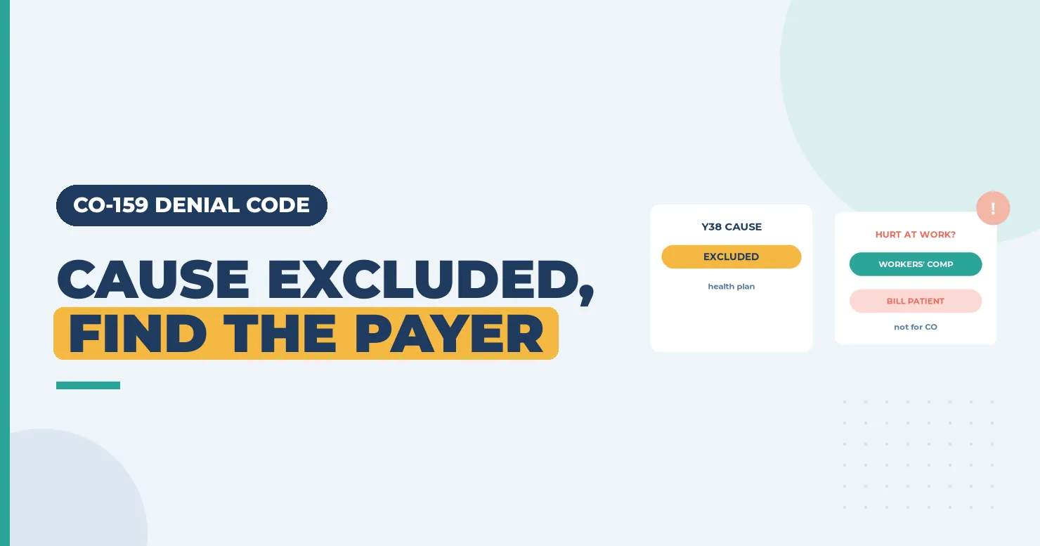 CO-159 Denial Code (CARC 159) 2026: Service Provided as a Result of Terrorism 1 Cause excluded, find the payer banner with a Y38 cause card and a hurt at work card