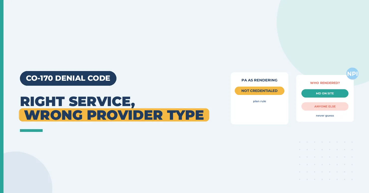 Right service, wrong provider type banner with a PA as rendering card and a who rendered card