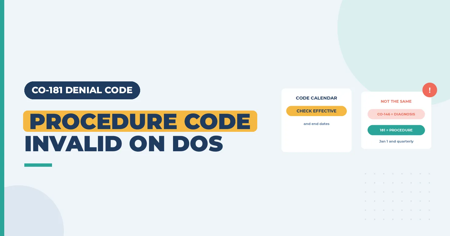 Procedure code invalid on date banner, with a code calendar card and a CO-146 versus CO-181 card