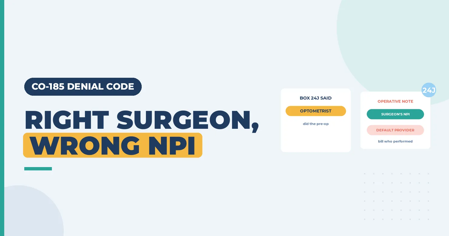 Right surgeon, wrong NPI banner with an optometrist in Box 24J and the surgeon's NPI card
