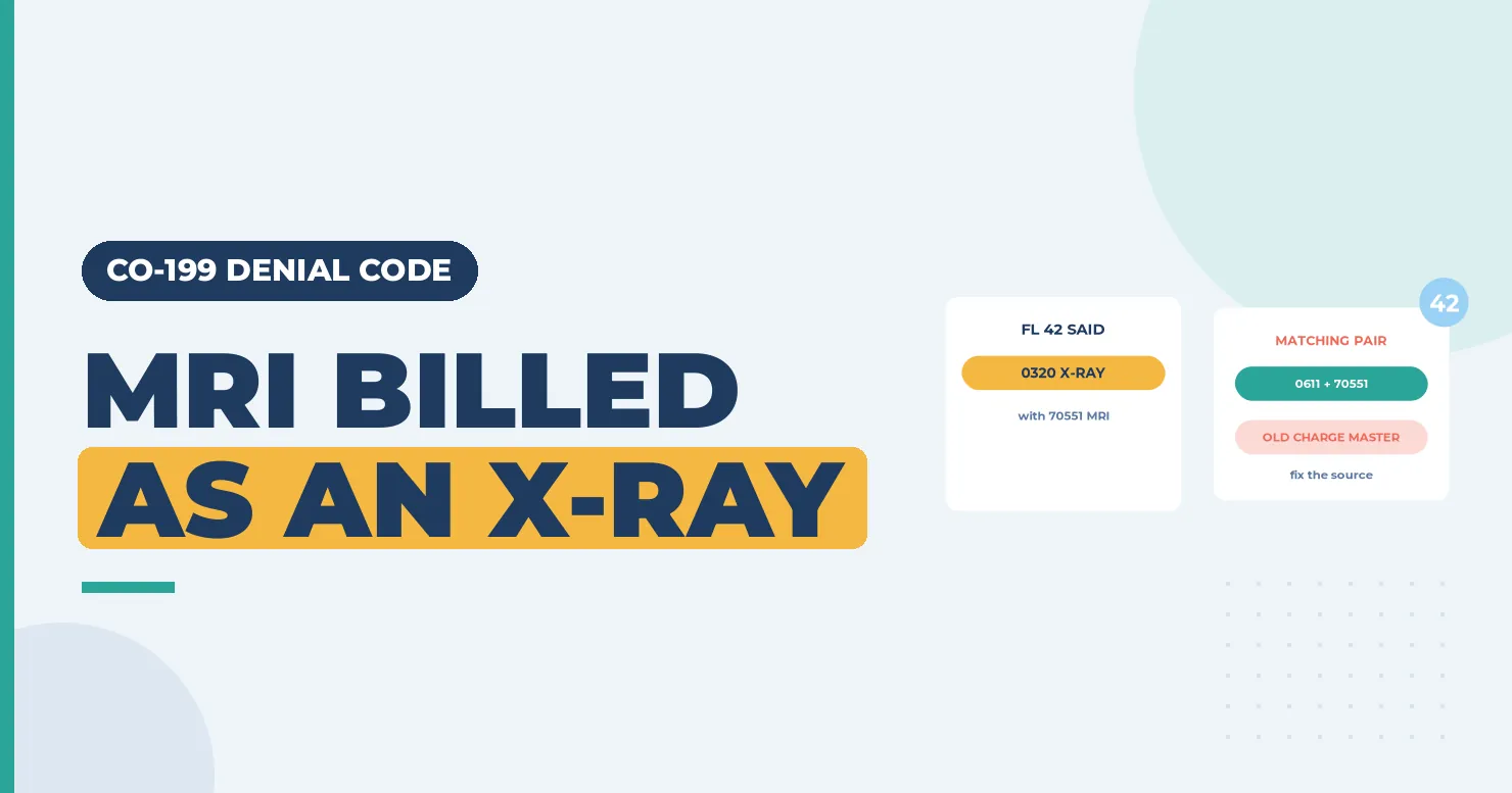 MRI billed as an X-ray banner comparing revenue code 0320 with a matching 0611 plus 70551 card