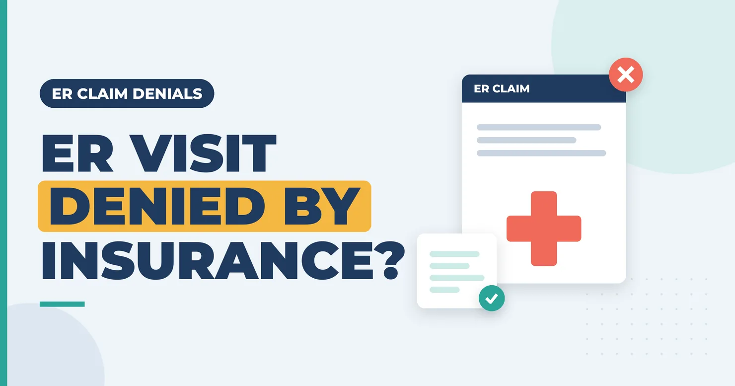 Emergency room claim with a red cross marked denied, next to a checked appeal note, with the headline ER visit denied by insurance