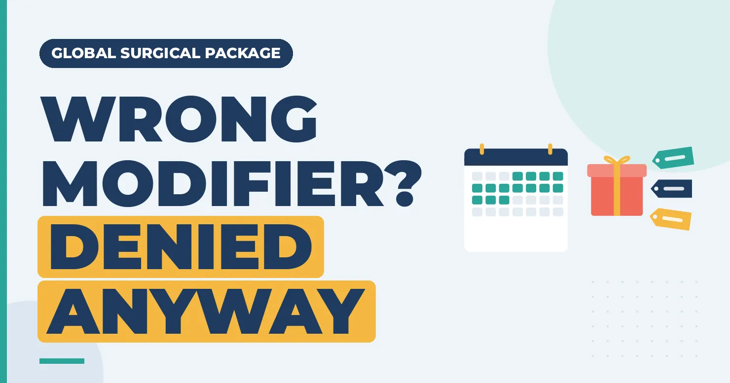 Wrong Modifier? Denied Anyway: global surgical package graphic with calendar, bundled box and modifier tags