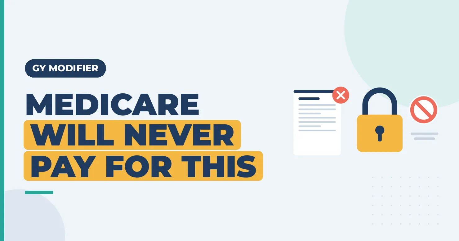 Medicare Will Never Pay for This: GY modifier cosmetic billing graphic with padlock and denied claim