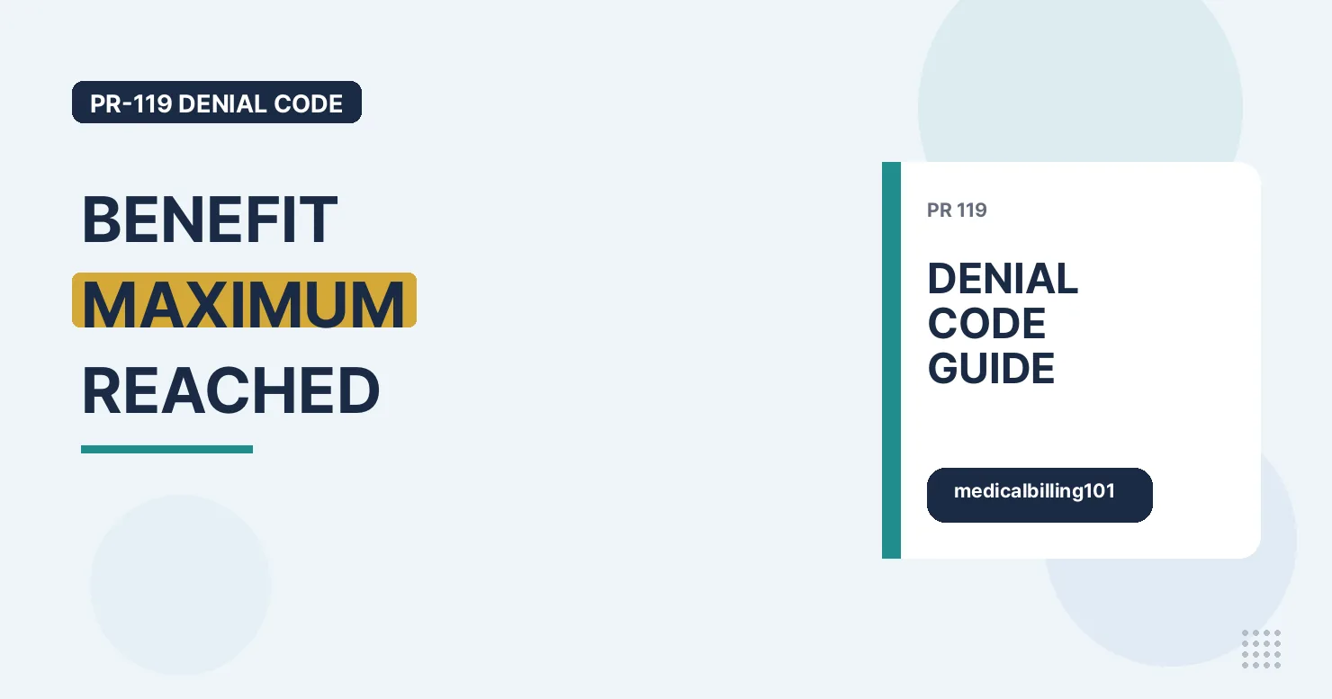 PR-119 Denial Code: Benefit Maximum for This Time Period or Occurrence 1 "Benefit maximum reached" banner for the PR-119 guide, beside a denial code guide card