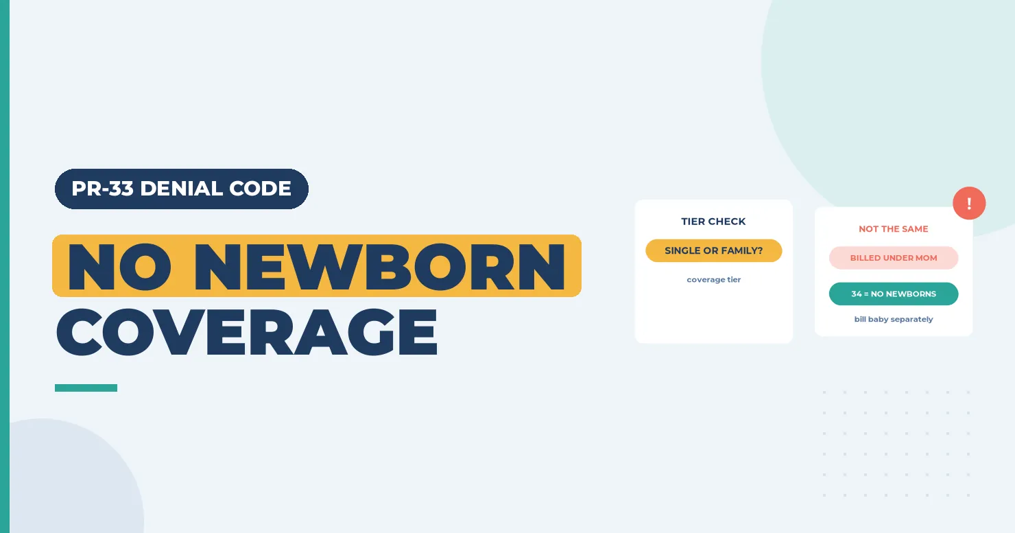 No newborn coverage banner with a policy tier card and a billed-under-mother card