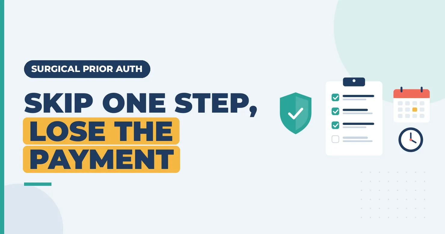 Skip One Step, Lose the Payment: surgical prior authorization checklist with shield and calendar